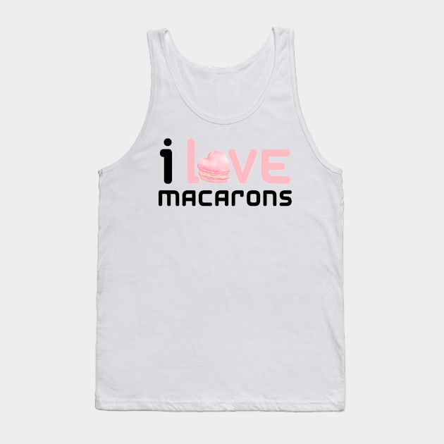 I Love Macarons Tank Top by HobbyAndArt